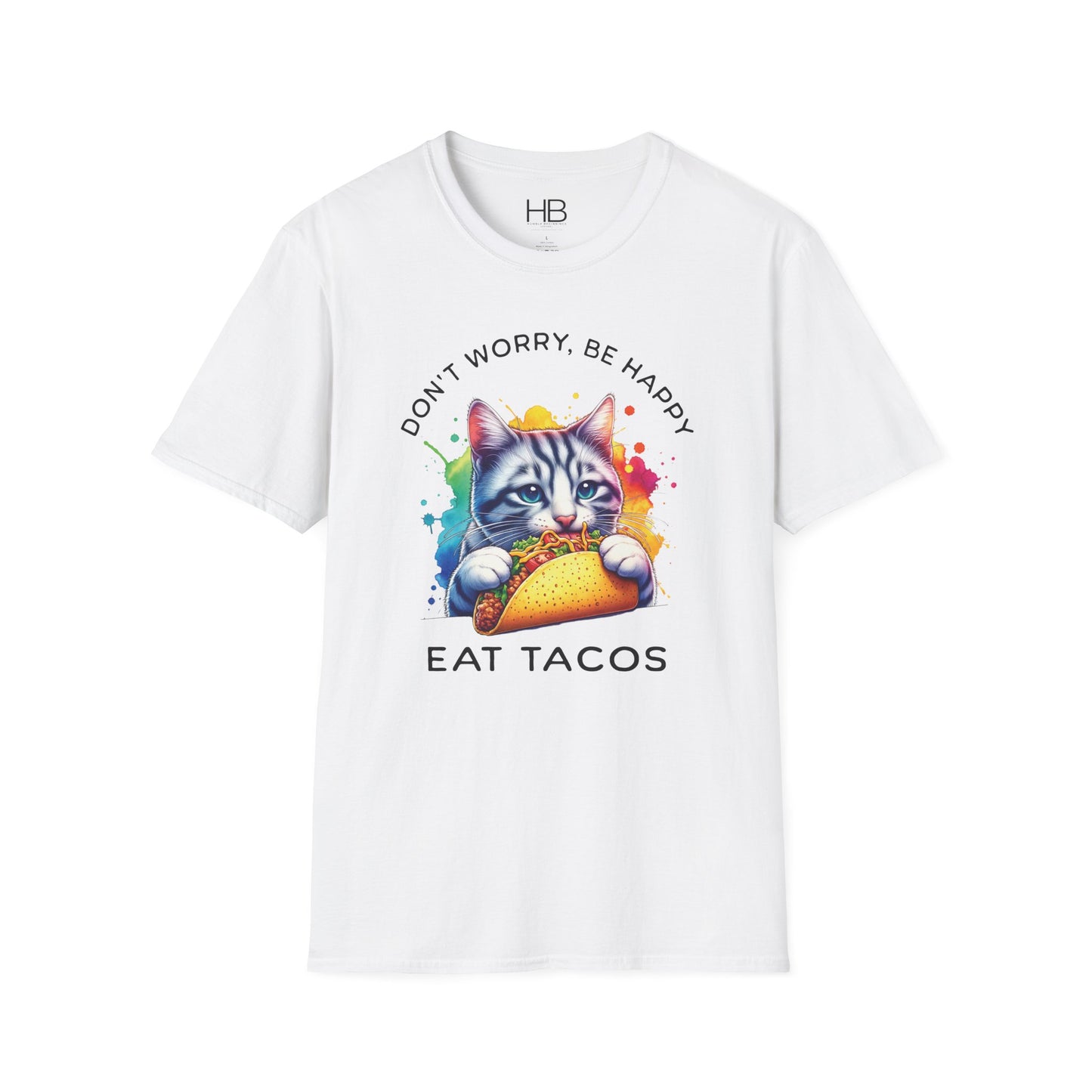 Don't Worry Be Happy Eat Tacos Unisex Softstyle T-Shirt