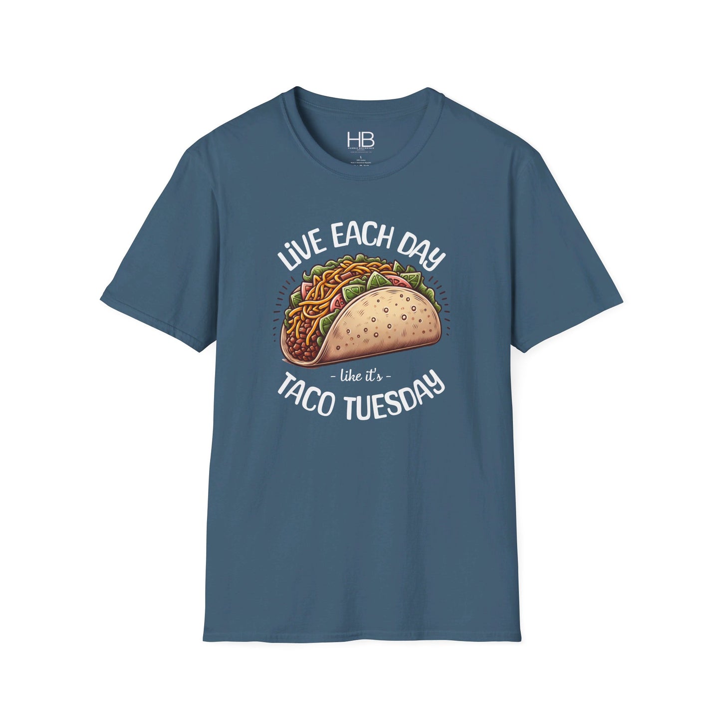 Live Each Day Like It's Taco Tuesday Unisex Softstyle T-Shirt
