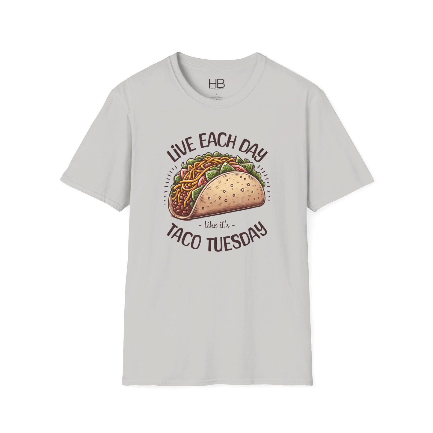Live Each Day Like It's Taco Tuesday Unisex Softstyle T-Shirt