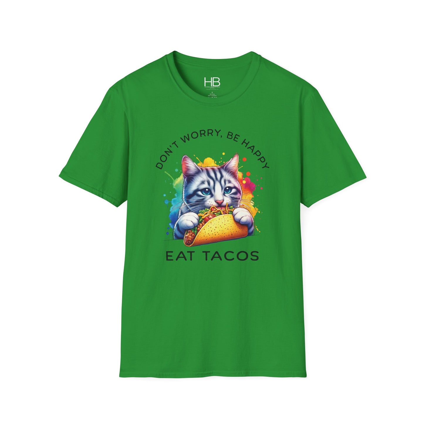 Don't Worry Be Happy Eat Tacos Unisex Softstyle T-Shirt