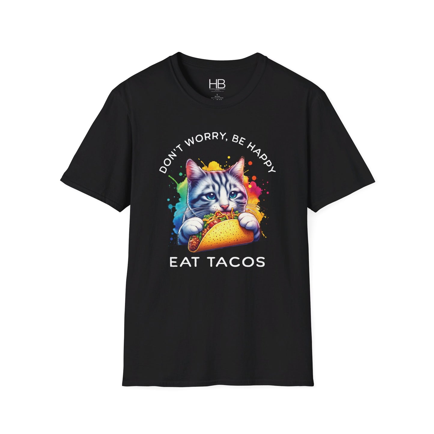 Don't Worry Be Happy Eat Tacos Unisex Softstyle T-Shirt