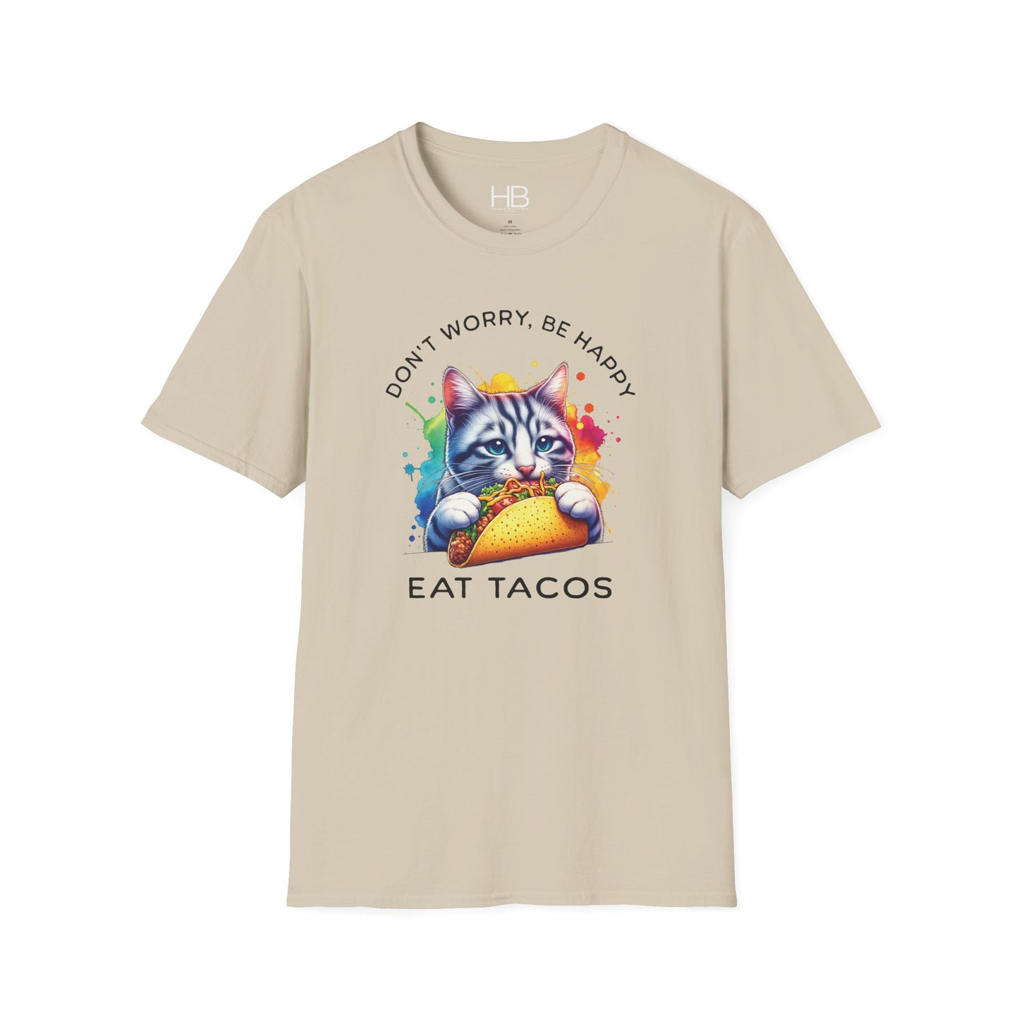 Don't Worry Be Happy Eat Tacos Unisex Softstyle T-Shirt