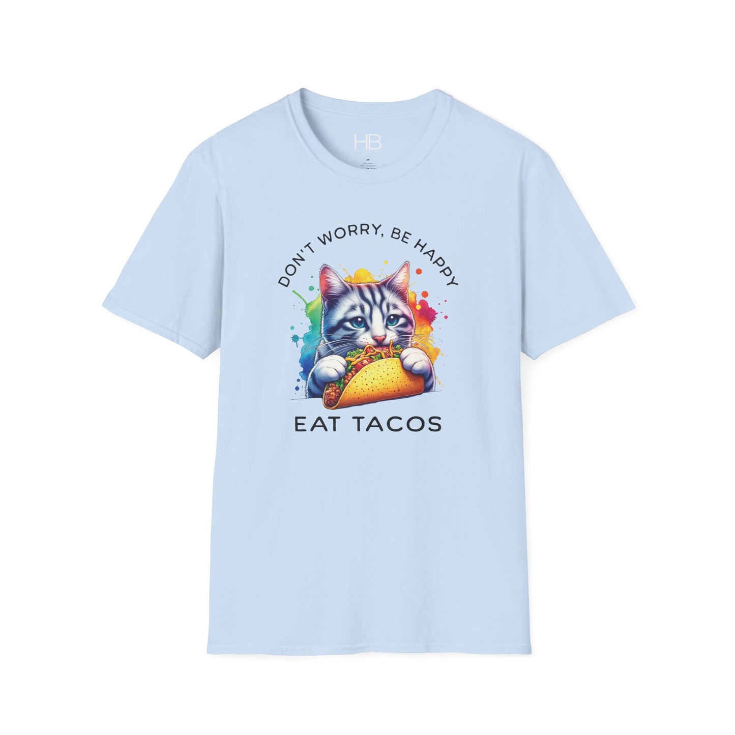 Don't Worry Be Happy Eat Tacos Unisex Softstyle T-Shirt