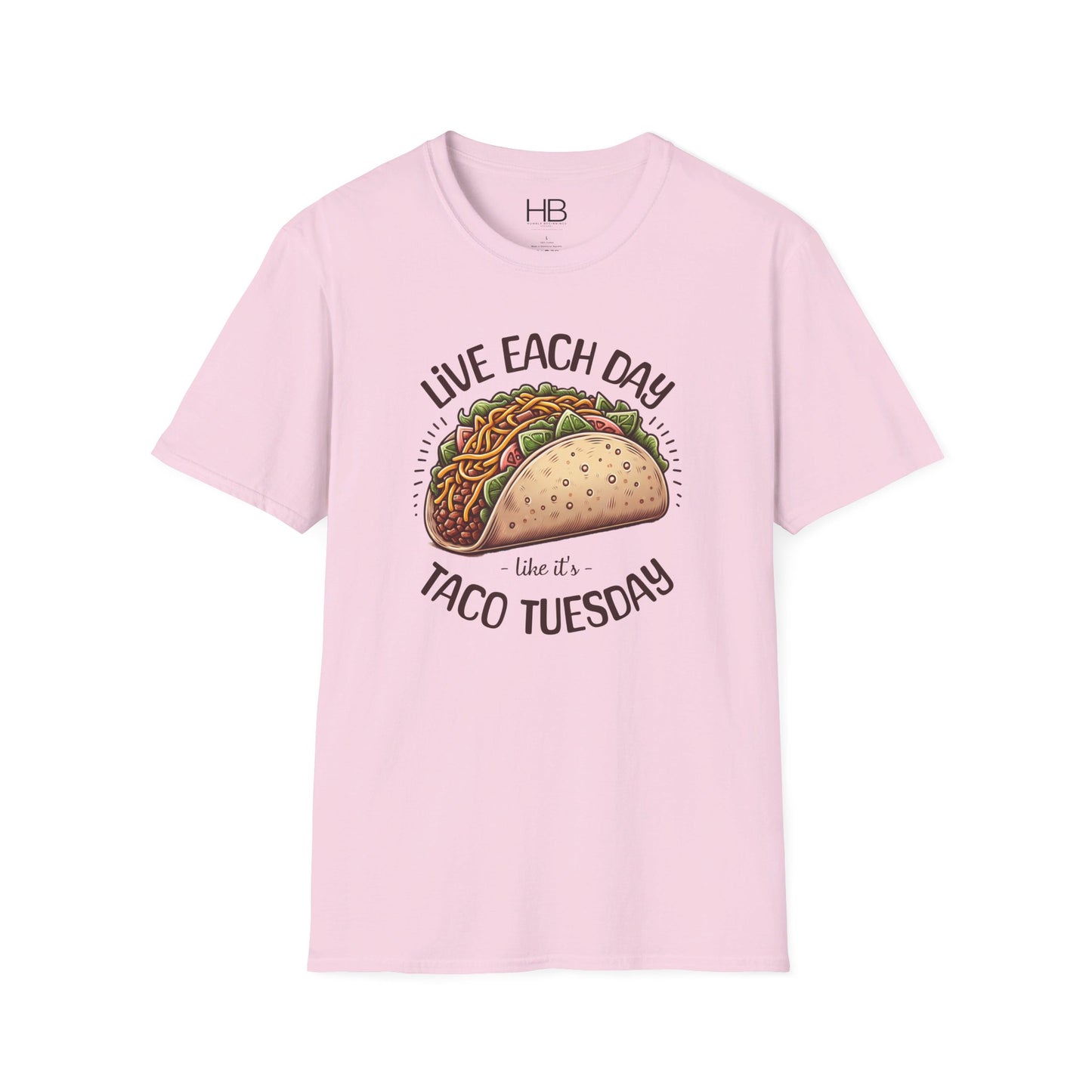Live Each Day Like It's Taco Tuesday Unisex Softstyle T-Shirt