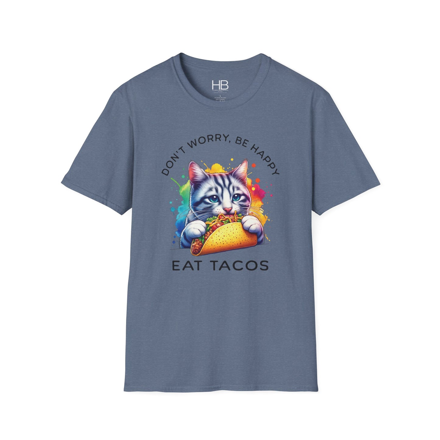 Don't Worry Be Happy Eat Tacos Unisex Softstyle T-Shirt