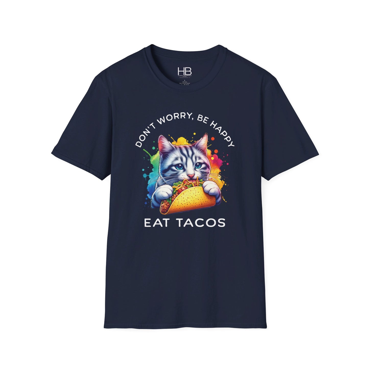 Don't Worry Be Happy Eat Tacos Unisex Softstyle T-Shirt