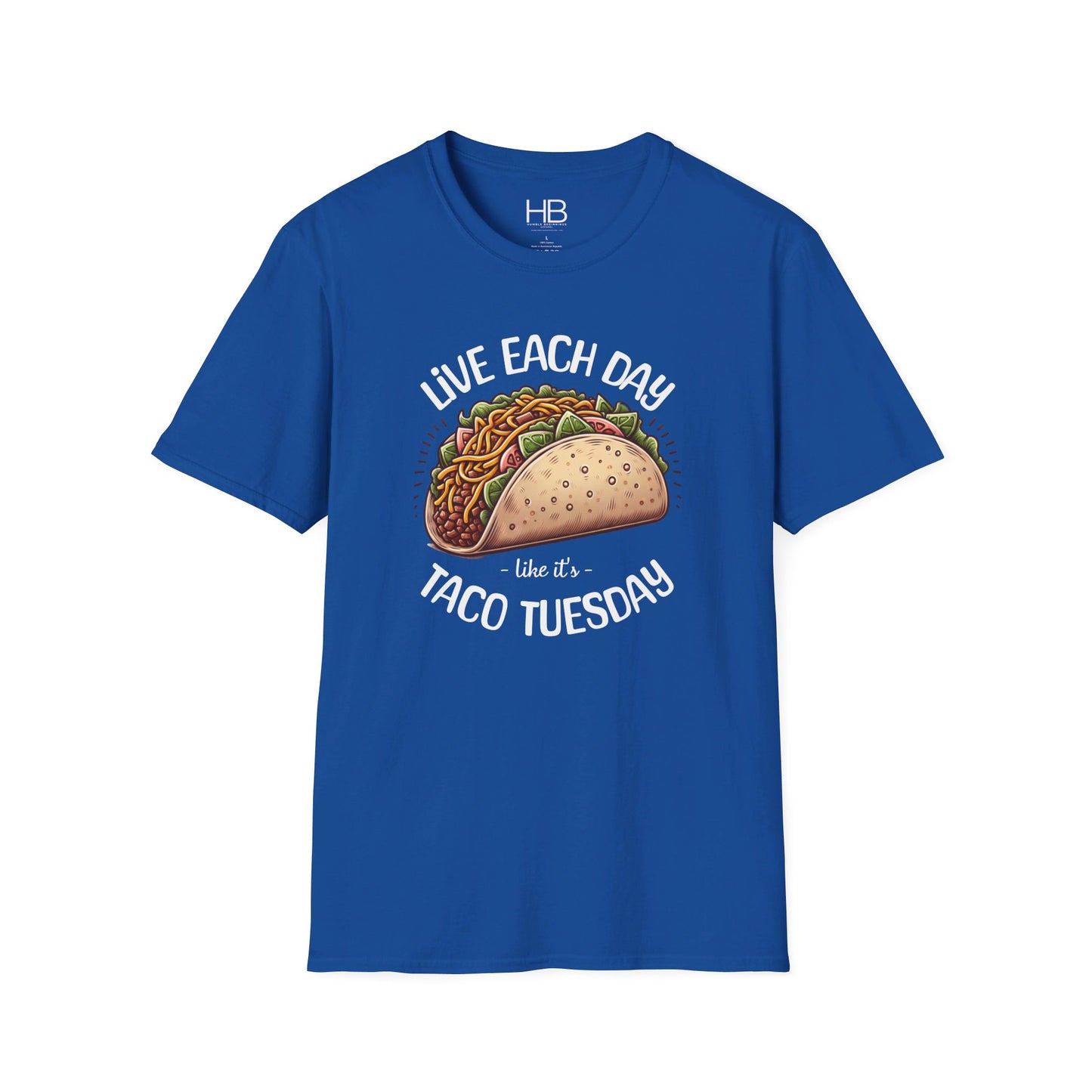 Live Each Day Like It's Taco Tuesday Unisex Softstyle T-Shirt