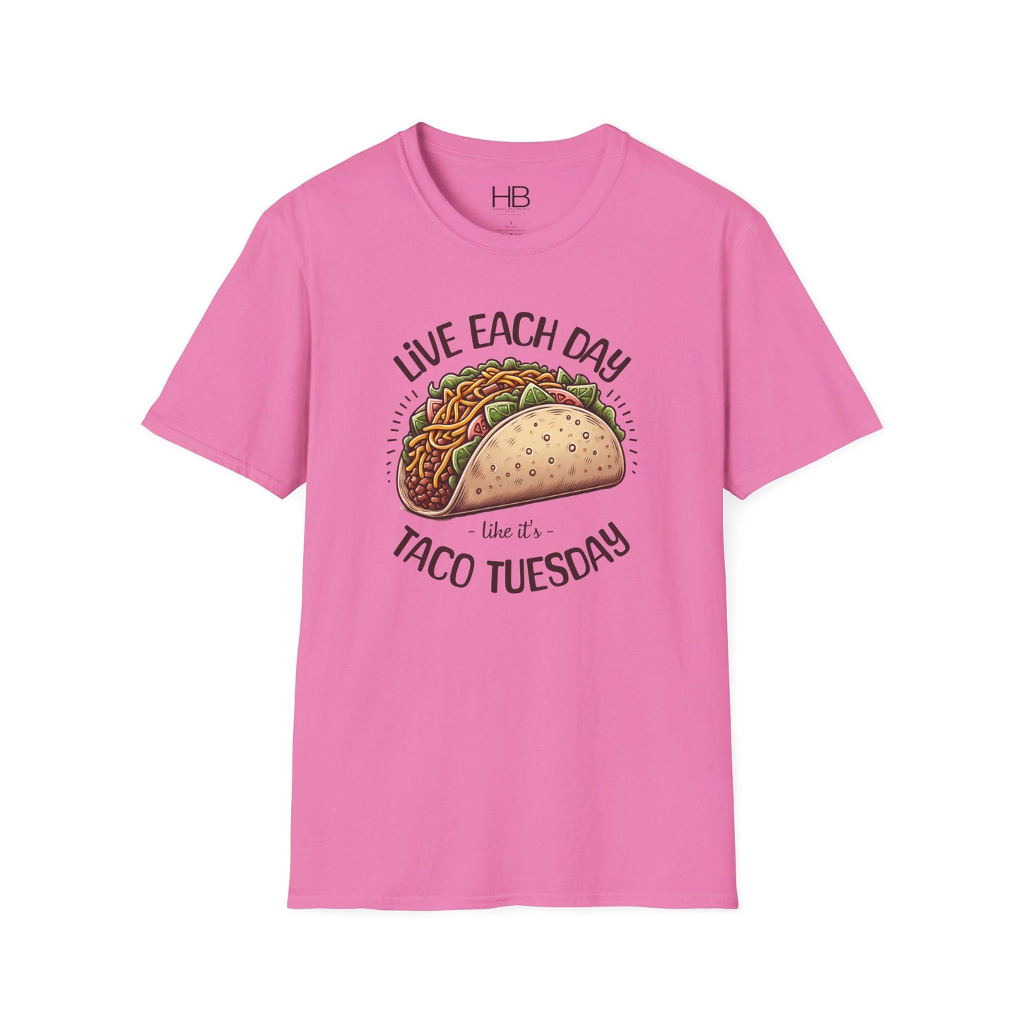 Live Each Day Like It's Taco Tuesday Unisex Softstyle T-Shirt