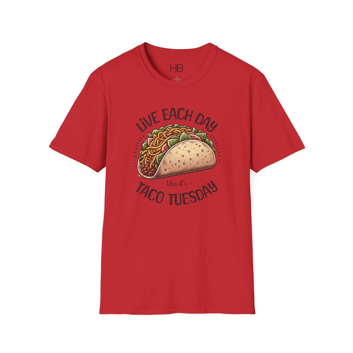 Live Each Day Like It's Taco Tuesday Unisex Softstyle T-Shirt