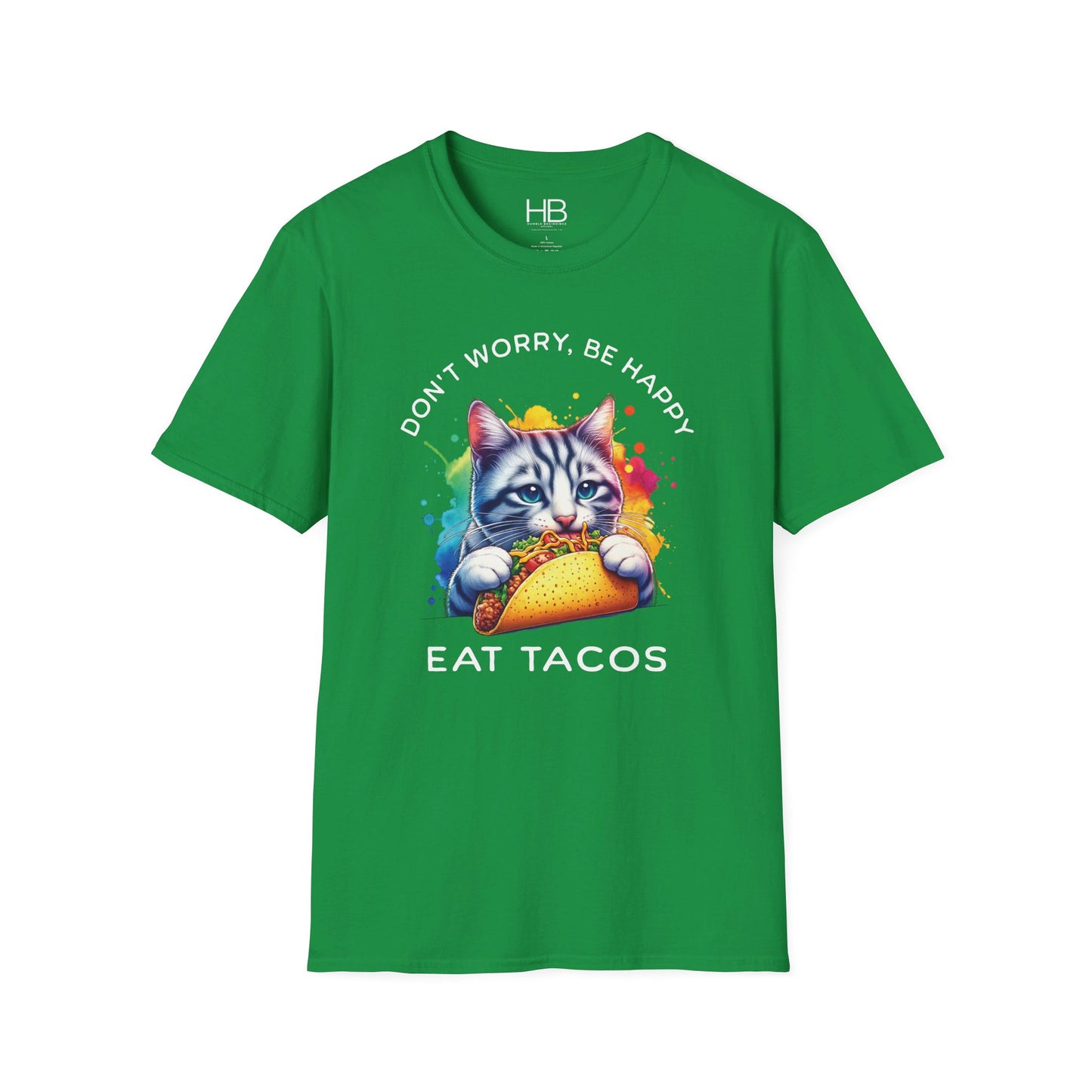 Don't Worry Be Happy Eat Tacos Unisex Softstyle T-Shirt