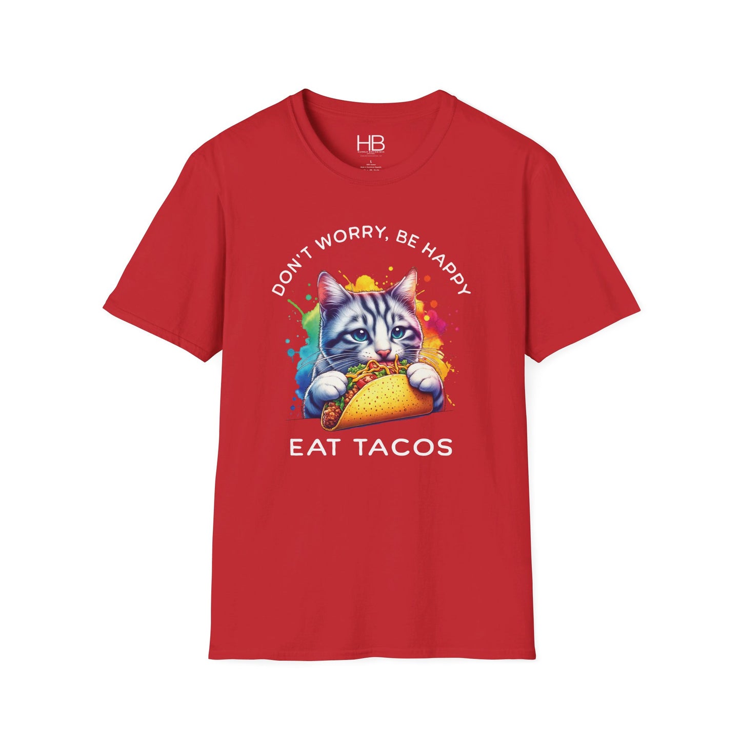 Don't Worry Be Happy Eat Tacos Unisex Softstyle T-Shirt