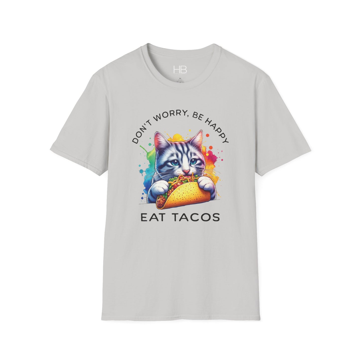 Don't Worry Be Happy Eat Tacos Unisex Softstyle T-Shirt