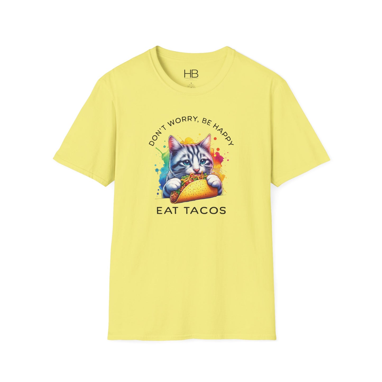 Don't Worry Be Happy Eat Tacos Unisex Softstyle T-Shirt