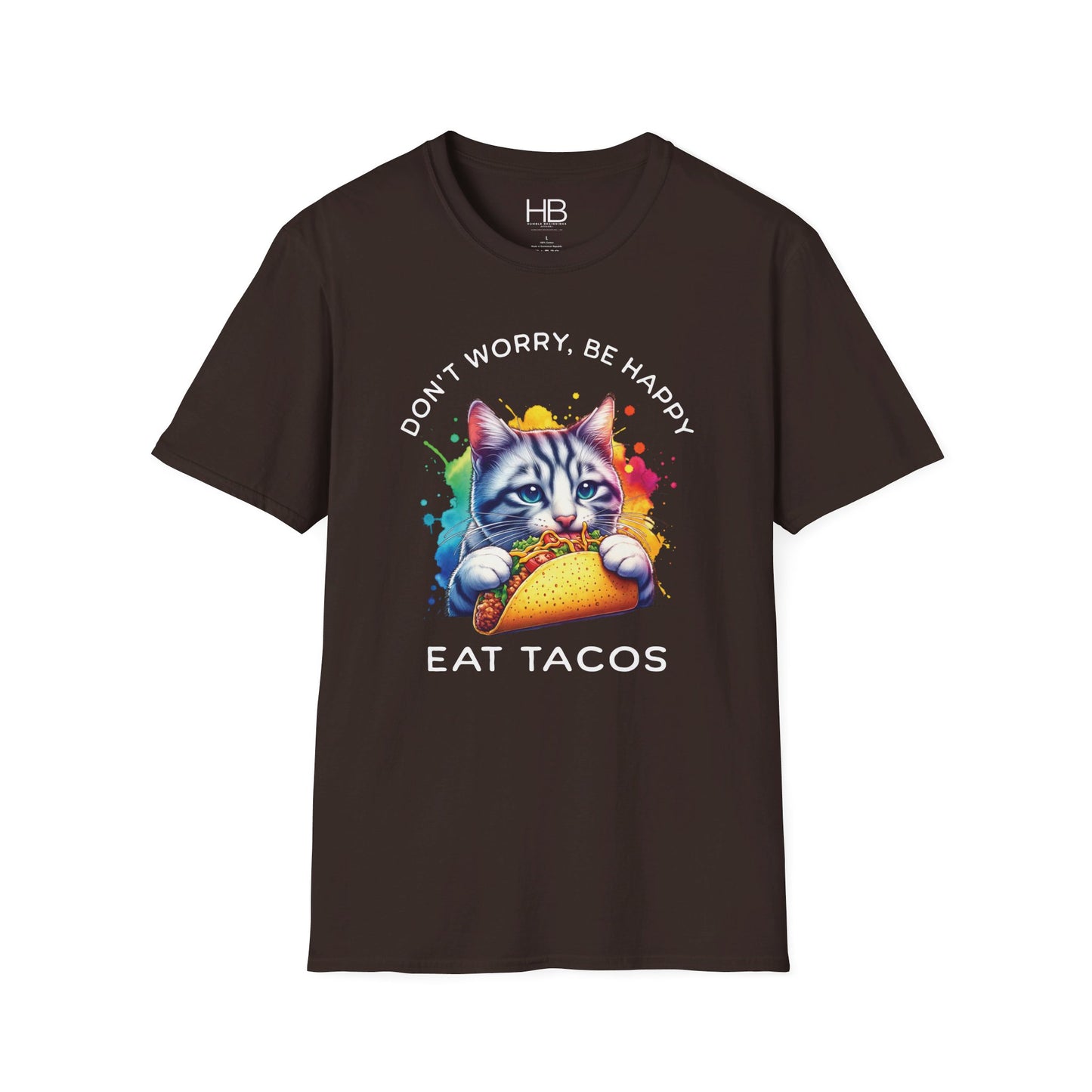 Don't Worry Be Happy Eat Tacos Unisex Softstyle T-Shirt