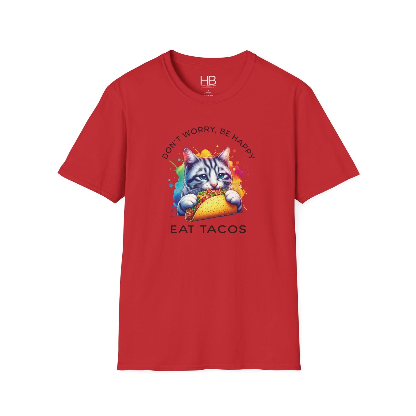 Don't Worry Be Happy Eat Tacos Unisex Softstyle T-Shirt