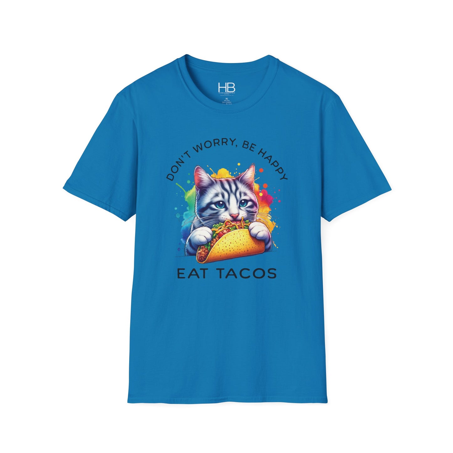 Don't Worry Be Happy Eat Tacos Unisex Softstyle T-Shirt