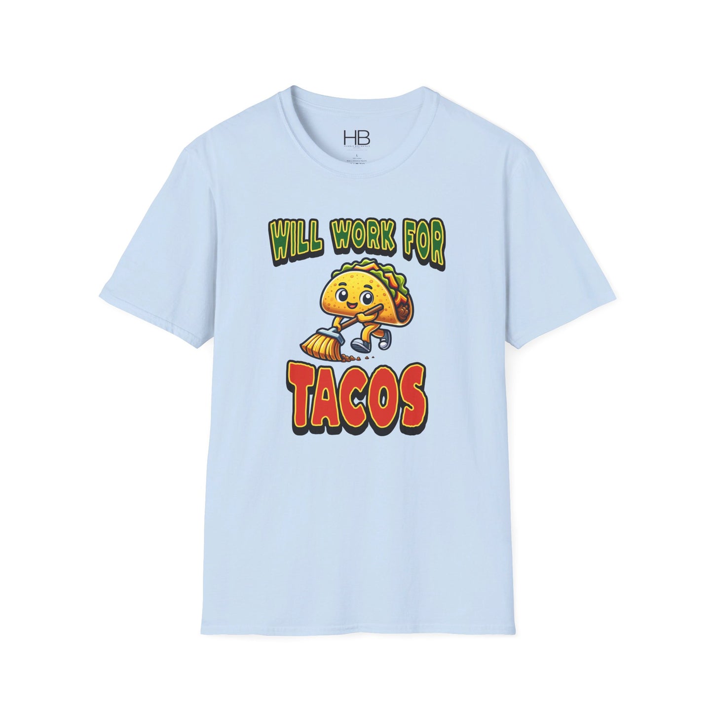 Will Work For Tacos Unisex Softstyle T-Shirt