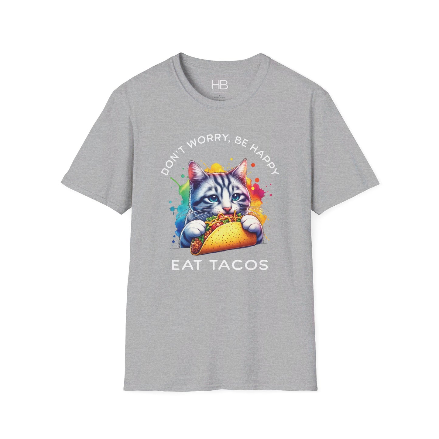 Don't Worry Be Happy Eat Tacos Unisex Softstyle T-Shirt