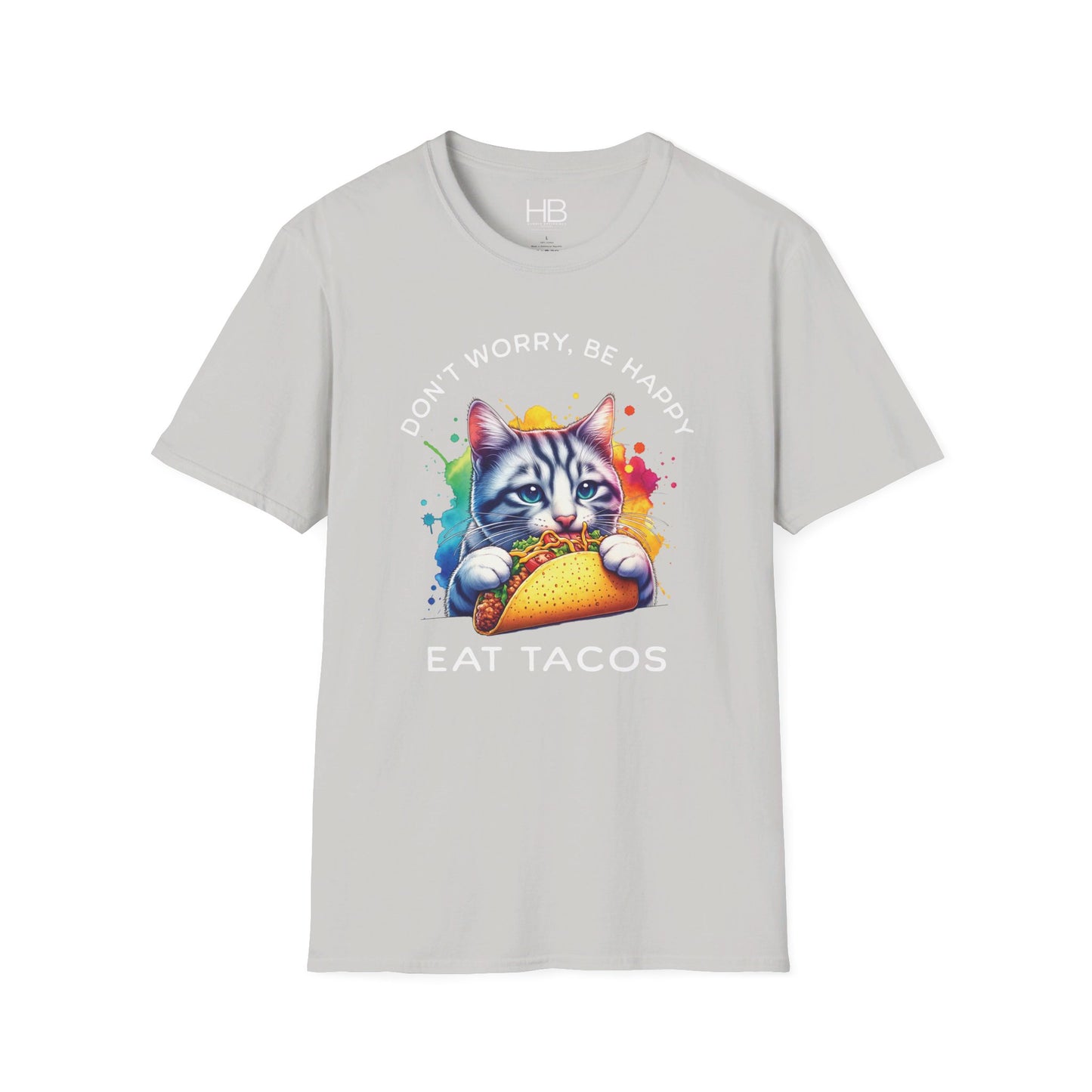 Don't Worry Be Happy Eat Tacos Unisex Softstyle T-Shirt