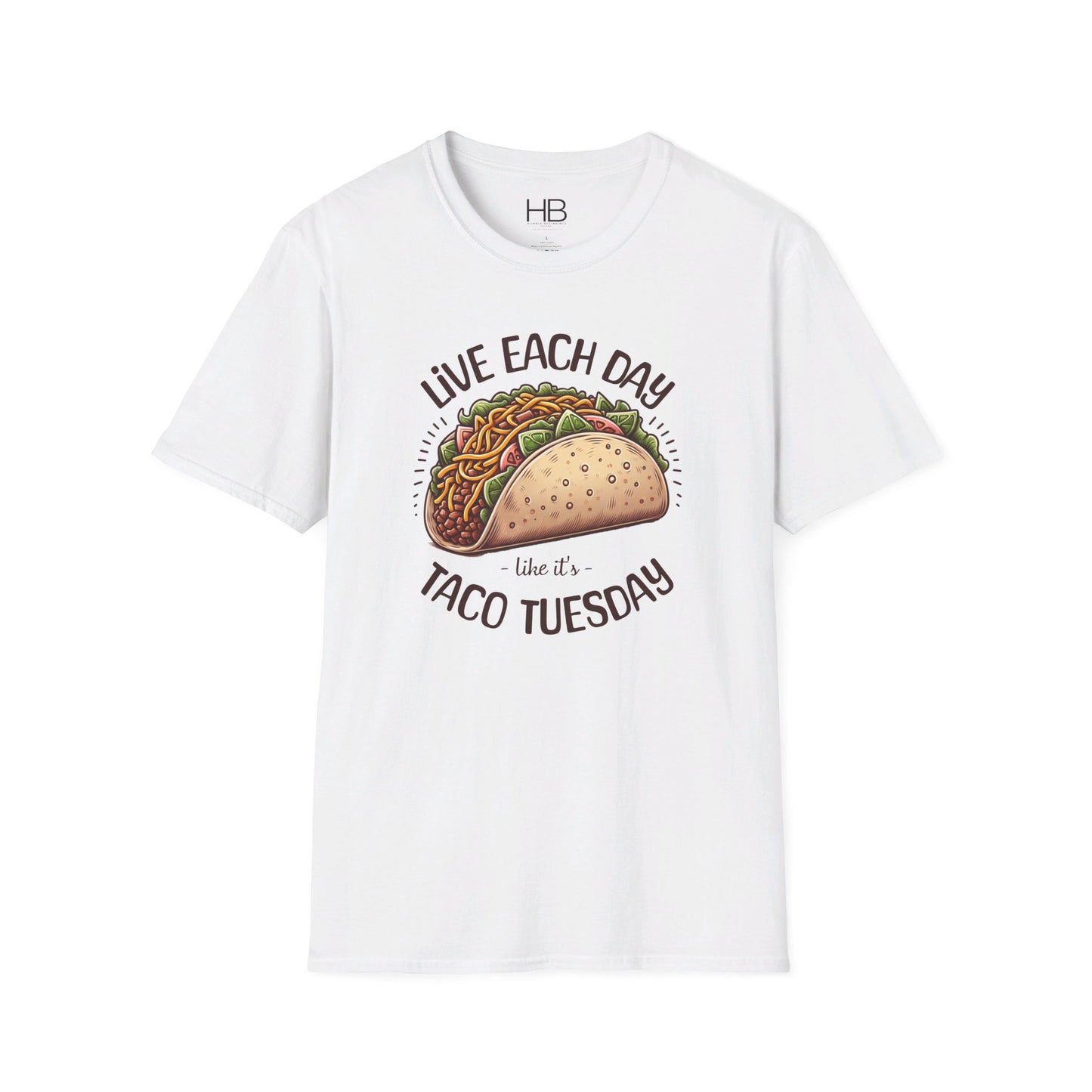 Live Each Day Like It's Taco Tuesday Unisex Softstyle T-Shirt