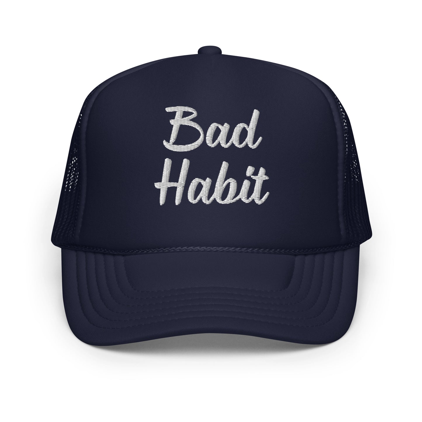 Bad Habit Foam trucker hat