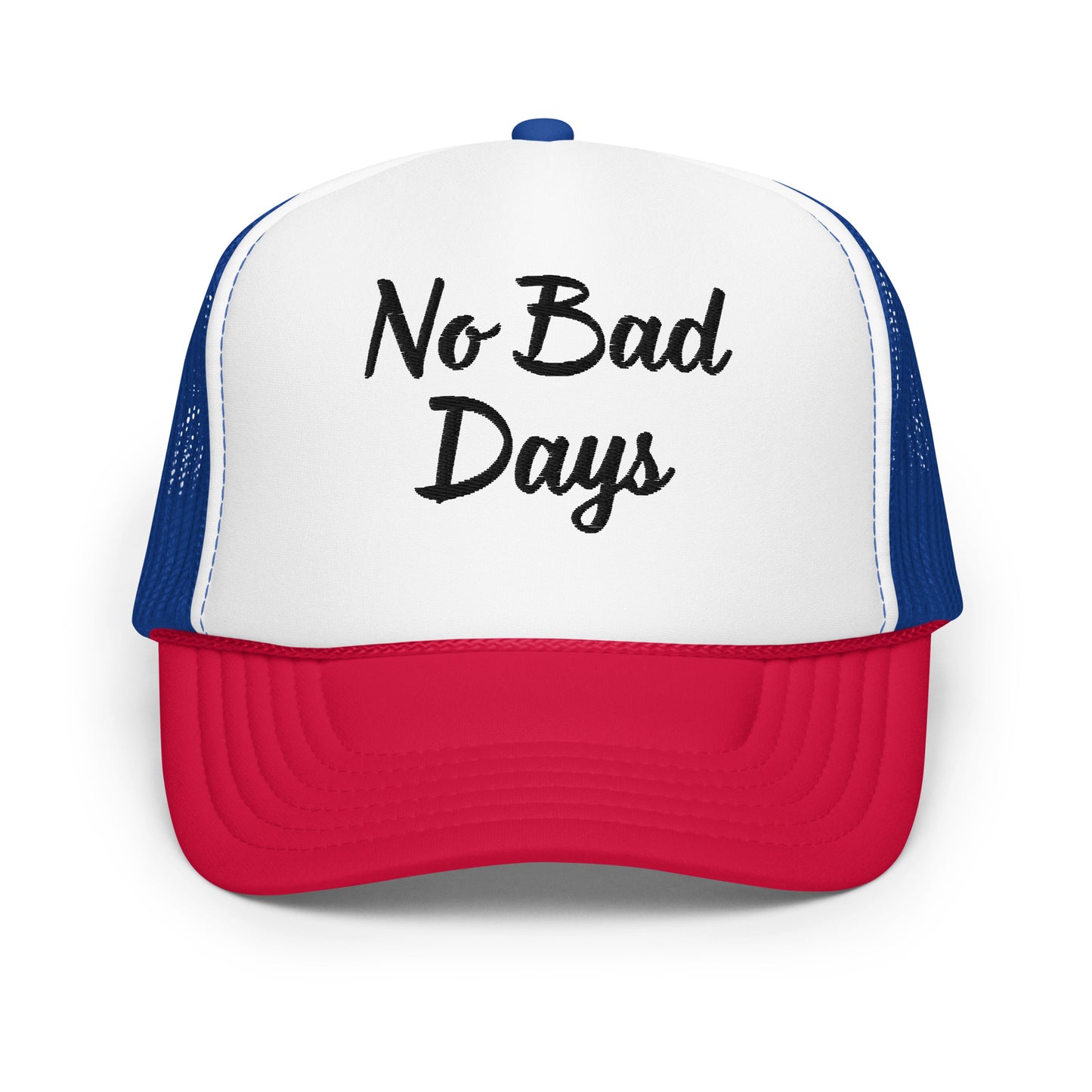 No Bad Days Foam trucker hat
