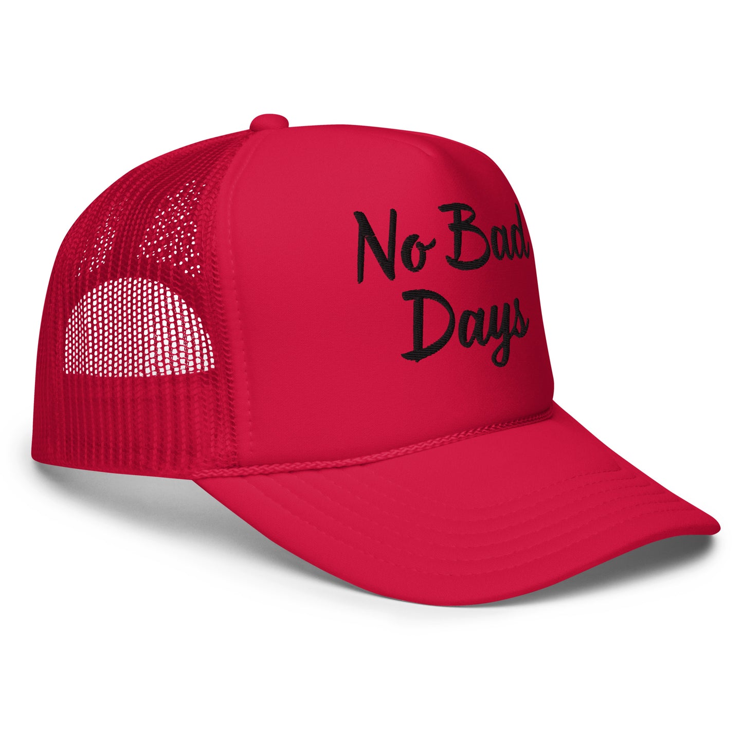 No Bad Days Foam trucker hat